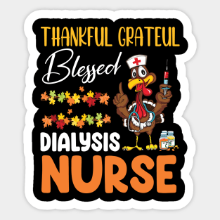 Thanks Day Turkey Thankful Grateful Blessed Dialysis Nurse Sticker